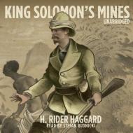 King Solomon's Mines di H. Rider Haggard, Stefan Rudnicki edito da Blackstone Audiobooks