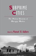 Subprime Cities di Manuel B. Aalbers edito da Wiley-Blackwell