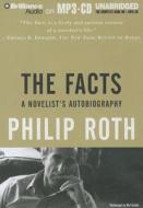 The Facts: A Novelist's Autobiography di Philip Roth edito da Brilliance Corporation
