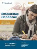 College Board Scholarship Handbook di The College Board edito da COLLEGE BOARD