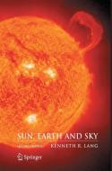 Sun, Earth and Sky di Kenneth R. Lang edito da Springer New York