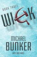 Wick 3: Exodus di Michael Bunker edito da Createspace