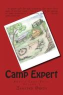 Camp Expert: Abby's Camp Days: Volume 1 di Jenifer Brady edito da Createspace