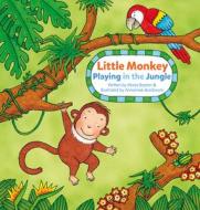 Little Monkey. Playing In The Jungle di Marja Baeten edito da Clavis Publishing