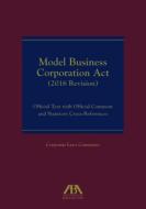 Model Business Corporation ACT di Aba Business Law Section Corporate Laws Committee edito da American Bar Association