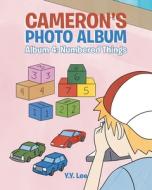 Cameron's Photo Album: Album 4: Numbered di Y.Y. LEE edito da Lightning Source Uk Ltd