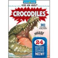 Kids Ask about Crocodiles di Irene Trimble edito da SEQUOIA CHILDRENS PUB
