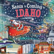 Santa Is Coming to Idaho di Steve Smallman edito da Sourcebooks