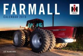 Farmall Calendar 2018 di Lee Klancher edito da Octane Press
