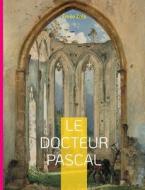 Le Docteur Pascal di Émile Zola edito da Books on Demand