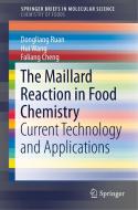The Maillard Reaction in Food Chemistry di Faliang Cheng, Dongliang Ruan, Hui Wang edito da Springer International Publishing