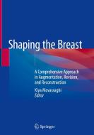 Shaping The Breast edito da Springer Nature Switzerland AG