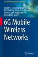 6G Mobile Wireless Networks edito da Springer International Publishing
