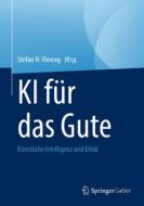 AI für das Gute edito da Springer-Verlag GmbH
