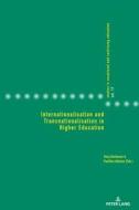 Internationalisation and Transnationalisation in Higher Education edito da Lang, Peter