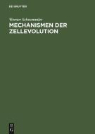 Mechanismen der Zellevolution di Werner Schwemmler edito da De Gruyter