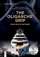 The Oligarchs' Grip di David Lingelbach, Valentina Rodriguez Guerra edito da De Gruyter