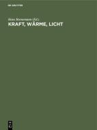 Kraft, Wärme, Licht edito da De Gruyter