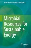 Microbial Resources for Sustainable Energy di Basanta Kumara Behera, Ajit Varma edito da Springer International Publishing