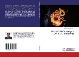 Pocketful of Change - CM & OD Simplified di Narayana Coimbatore N edito da LAP Lambert Academic Publishing