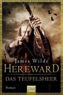 Hereward: Das Teufelsheer di James Wilde edito da Lübbe