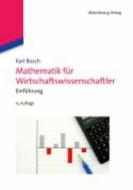 Mathematik für Wirtschaftswissenschaftler di Karl Bosch edito da De Gruyter Oldenbourg