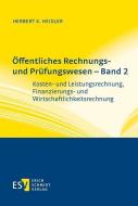 Öffentliches Rechnungs- und Prüfungswesen - Band 2 di Herbert K. Heidler edito da Schmidt, Erich Verlag