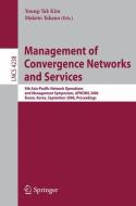 Management of Convergence Networks and Services edito da Springer Berlin Heidelberg