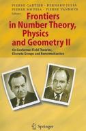 Frontiers in Number Theory, Physics, and Geometry II edito da Springer Berlin Heidelberg