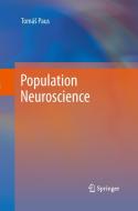 Population Neuroscience di Tomas Paus edito da Springer Berlin Heidelberg