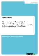 Kontierung und Zuordnung der Kantinenabrechnungen (Unterweisung Industriekaufmann / -kauffrau) di Jörgen Hofmann edito da GRIN Verlag