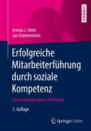 Erfolgreiche Mitarbeiterführung durch soziale Kompetenz di Asmus J. Hintz, Jan Graevenstein edito da Springer-Verlag GmbH