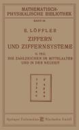 Ziffern und Ziffernsysteme di Eugen Löffler edito da Vieweg+Teubner Verlag