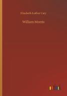 William Morris di Elisabeth Luther Cary edito da Outlook Verlag