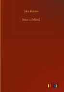 Sound Mind di John Haslam edito da Outlook Verlag