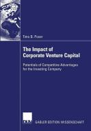 The Impact of Corporate Venture Capital di Timo B. Poser edito da Deutscher Universitätsverlag
