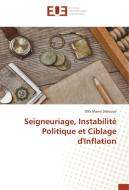 Seigneuriage, Instabilité Politique et Ciblage d'Inflation di Olfa Manai Daboussi edito da Editions universitaires europeennes EUE