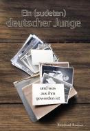 Ein (sudeten) deutscher Junge di Reinhard Rodner edito da Verlagshaus Schlosser