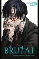 Brutal - Bekenntnisse eines Mordermittlers 4 di Kei Koga edito da Manga Cult