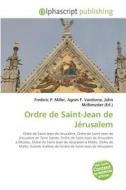 Ordre de Saint-Jean de Jerusalem edito da Alphascript Publishing