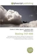 Boeing 747-400 di Frederic P Miller, Agnes F Vandome, John McBrewster edito da Alphascript Publishing