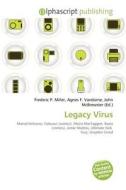 Legacy Virus edito da Betascript Publishing