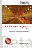 South Carolina Highway 14 edito da Betascript Publishing