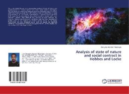 Analysis of state of nature and social contract in Hobbes and Locke di Mengistu Alamineh Mazengia edito da LAP Lambert Academic Publishing