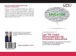 Las TIC Como Herramientas de Inclusión Educativa di Carmen Elena Watts Marchena edito da EAE