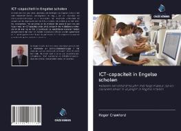 ICT-capaciteit in Engelse scholen di Roger Crawford edito da Uitgeverij Onze Kennis