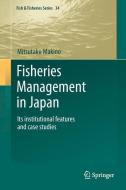 Fisheries Management in Japan di Mitsutaku Makino edito da Springer Netherlands