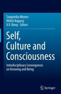 Self, Culture and Consciousness di Sangeetha Menon edito da Springer
