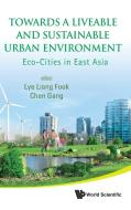 Towards a Liveable and Sustainable Urban Environment edito da World Scientific Publishing Company