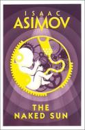 The Naked Sun di Isaac Asimov edito da HarperCollins Publishers